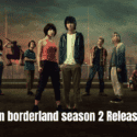Alice in Borderland Season 2: Release Date, Plot, Cast, Episodes and Everything We Know So Far!