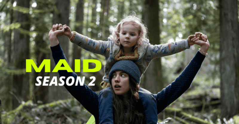 Maid Season 2 Release Date: Plot, Cast, Trailer and Everything We Know So Far