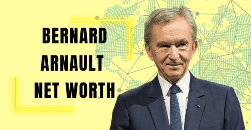 Bernard Arnault Net Worth 2022: Is He the Richest Person in the World?