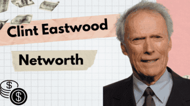 CLINT EASTWOOD NET WORTH