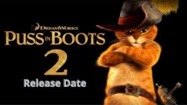 Puss in Boots 2 Release Date: Cast | Plot | When Will It Come Out?