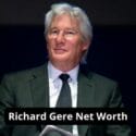 Richard Gere Net Worth: Career | Where Does He Spend His Money?