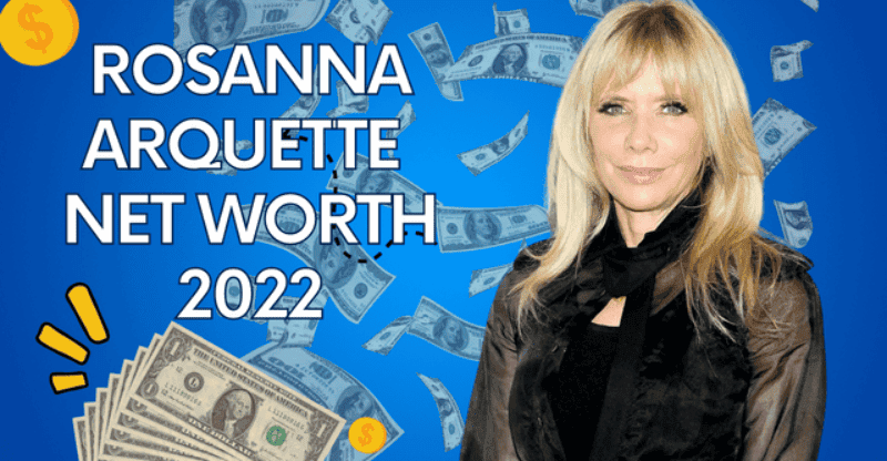 Rosanna Arquette Net Worth 2022: How Much Does She Have in the Bank?