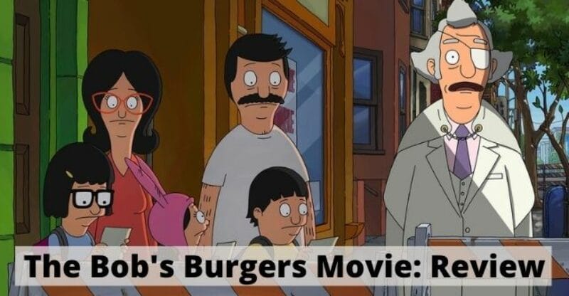 The Bob’s Burgers Movie Review: Disney’s Most Successful 2D Release with Musical Comedy-Mystery-Adventure!