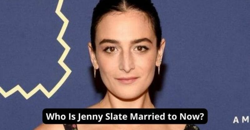 Who Is Jenny Slate Married to Now?