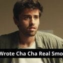 Who Wrote Cha Cha Real Smooth: What Is His Age?