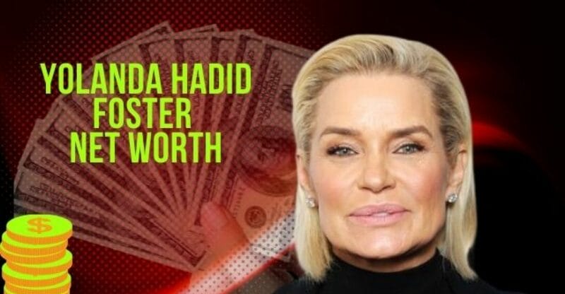 Yolanda Hadid Foster Net Worth: How Did She Become a Superstar from a Dishwasher?