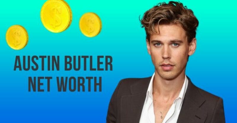 Austin Butler Net Worth: How Much Money Does He Have in the Bank?