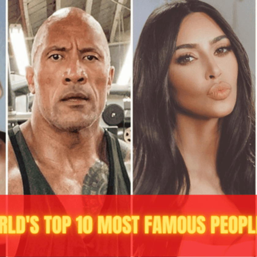 The World’s Top 10 Most Famous People in 2022 - Unleashing The Latest