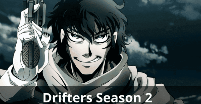 Drifters Season 2 Release Date: What Can We Expect From this Series?