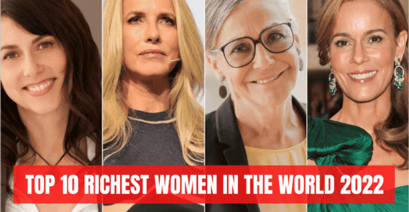Here Is the List of Top 10 Richest Women in the World in 2022