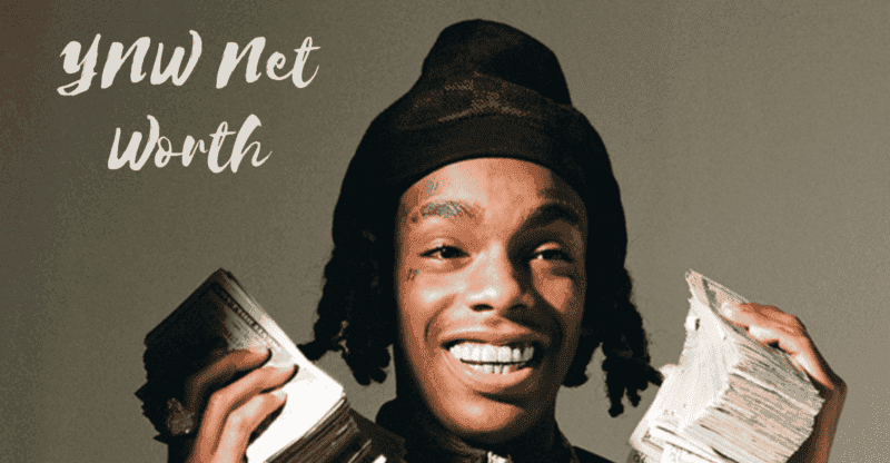 YNW Net Worth: Who Is YNW And What Is His Earnings?