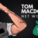Tom MacDonald Net Worth: What Is The Net Worth of Tom MacDonald Currently?