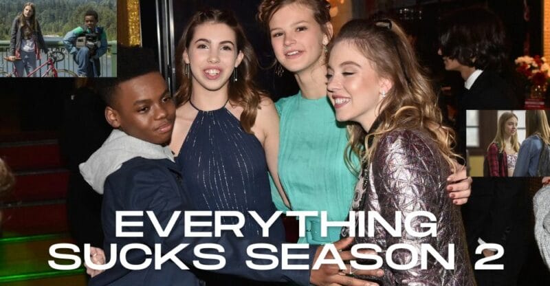 Everything Sucks Season 2 Release Date: Is Everything Sucks Based on a Book?
