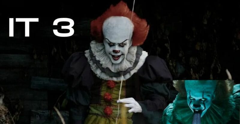 IT 3 Release Date: What Do You Think of the Movie IT Chapter 3?