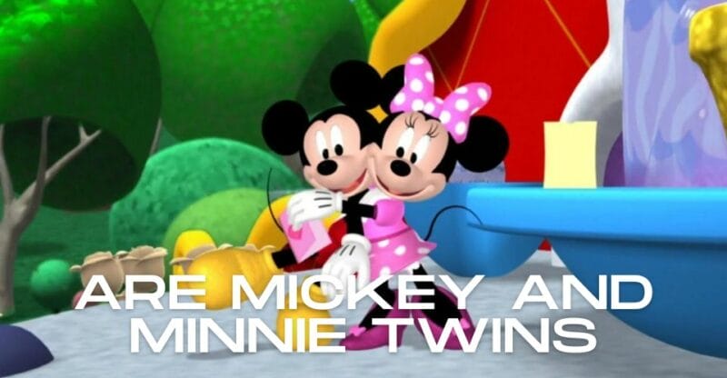 Are Mickey and Minnie Twins: Mickey and Minnie Are a Married Couple!