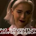 Chilling Adventures of Sabrina Season 5: Will There Be a Part 5 for Sabrina?