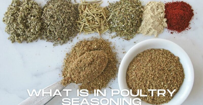 What is in Poultry Seasoning: Recipe for Seasoning Poultry!