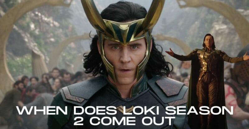 When Does Loki Season 2 Come Out: What Did Will Happen in Loki Season 2?