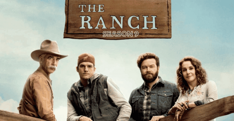 The Ranch Season 9: Everything You Need to Know About This Series