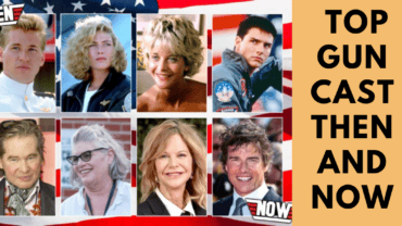 Top Gun Cast Then And Now: Here Are The Cast of Top Gun!
