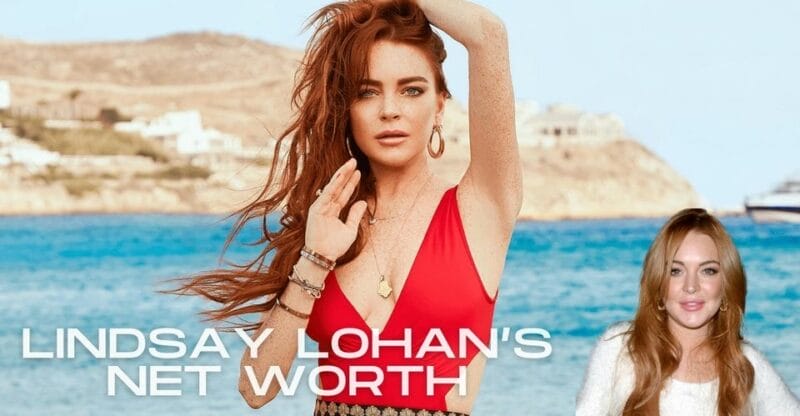 Lindsay Lohan Net Worth: 3 Lessons Lindsay Lohan Has Taught Us!