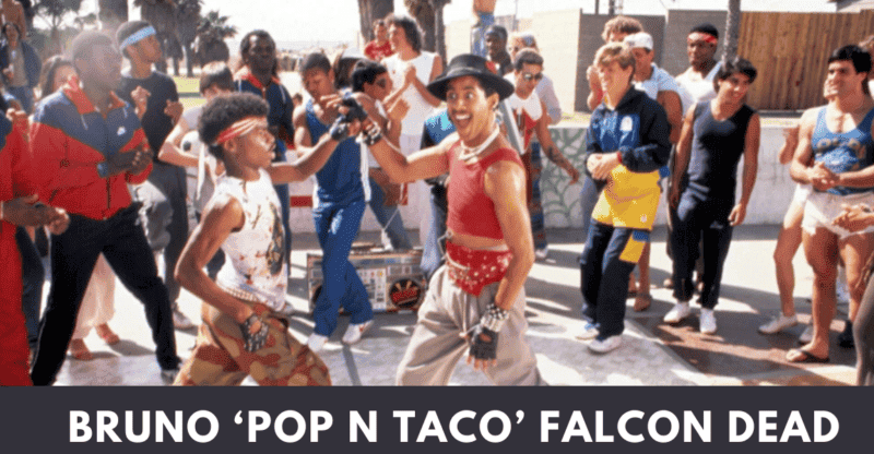 Death of Bruno “Pop N Taco” Falcon, the ‘breaking’ Star and Michael Jackson Dancer, Who Was 58 Years Old!