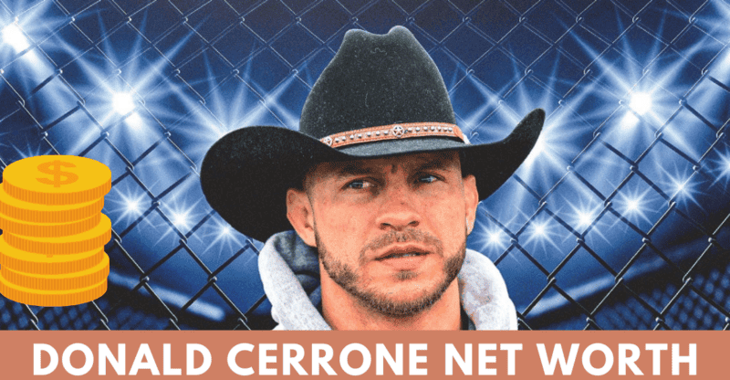 Donald Cerrone Net Worth: What Is The Fortune of Donald Cerrone In 2022?