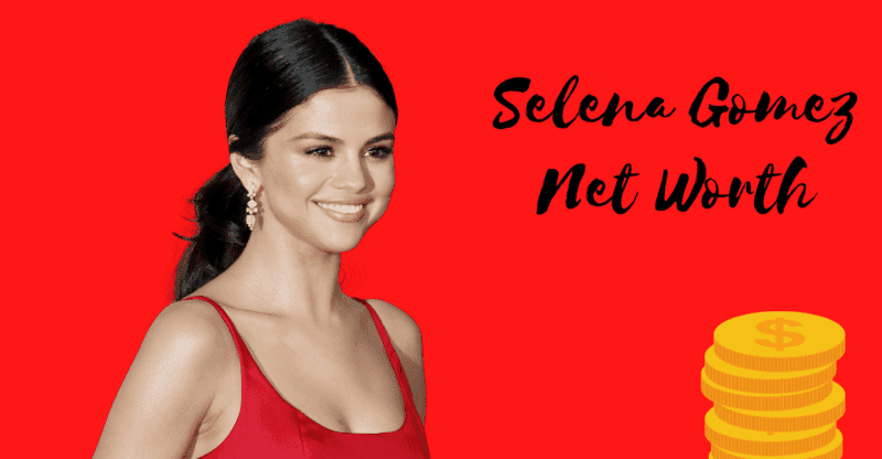 Selena Gomez Net Worth: What Is Selena Gomez’s Net Worth In 2022?