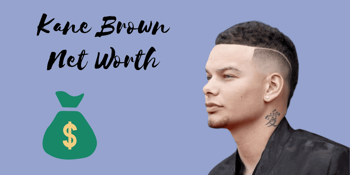 Kane Brown Net Worth How Rich Is American Singer Kane Brown