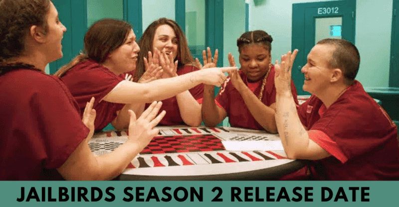 Jailbirds Season 2 Release Date: About, Plot, Trailer And Watch!