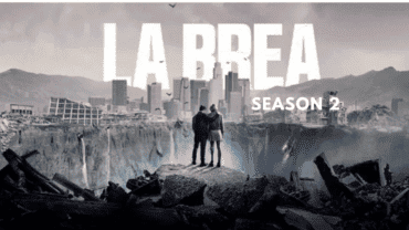 La Brea Season 2: When Will La Brea Season 2 Air? Plot, Cast, Trailer And Watch!
