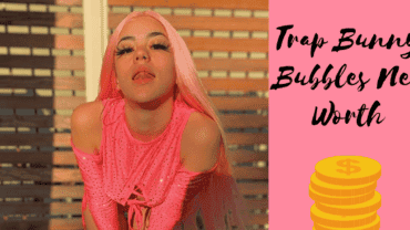 Trap Bunny Bubbles Net Worth: What Is The Net Worth Of Trap Bunny Bubbles Currently?
