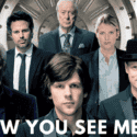 Now You See Me 3: Release Date, Cast, Plot And Trailer!