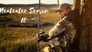Meateater Season 10: Everything You Need To Know About Meateater Series!