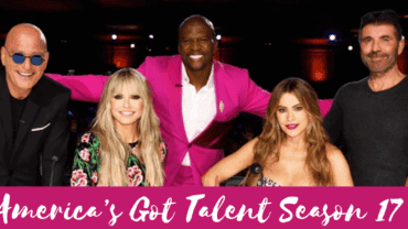 America’s Got Talent Season 17: Everything You Need To Know About AGT!
