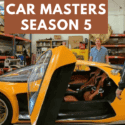 Car Masters Season 5: When Will New Season of Rust To Riches Air?