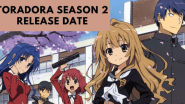 Toradora Season 2 Release Date: When Will Toradora Second Season Come?