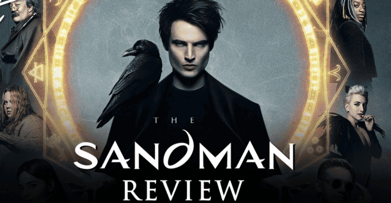 The Sandman Review: Neil Gaiman’s Netflix Series Is World-Building!