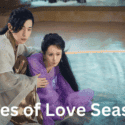 Ashes of Love Season 2: Release Date, Cast, Trailer & More Updates!