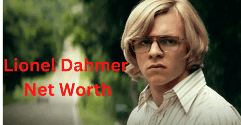 Lionel Dahmer Net Worth: How Rich is Jeffrey Dahmer?