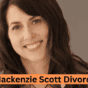 Mackenzie Scott Divorce: After 3 Years of  Bezos Split!