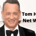 Tom Hanks Net Worth 2022: What does Tom Hanks do for a living?