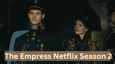The Empress Netflix Season 2 Cast, Release Date & More!