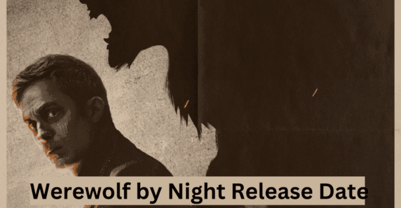 Werewolf by Night Release Date, Cast: Who Stars in the Special?