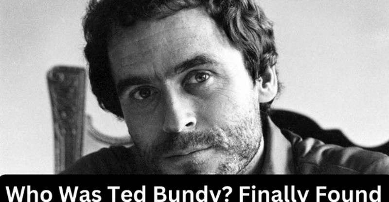 Who Was Ted Bundy? After Two Time Escaped Finally Found in Florida!