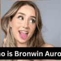Who is Bronwin Aurora? Things You Need To Know!