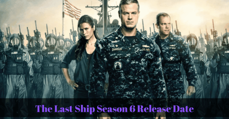 The Last Ship Season 6 Release Date Has a Long Way to Arrive!