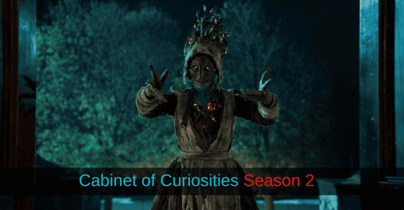 Cabinet of Curiosities Season 2: Release Date | Trailer | Cast and Much More!