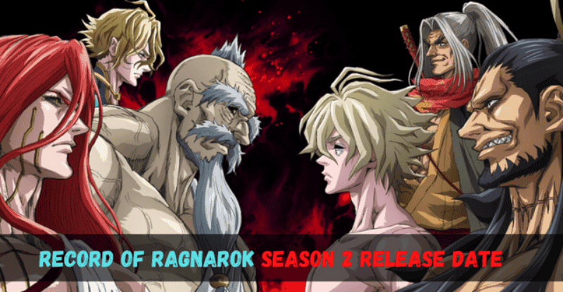 Record of Ragnarok Season 2 Release Date: Trailer Confirmed the Premiere Date!